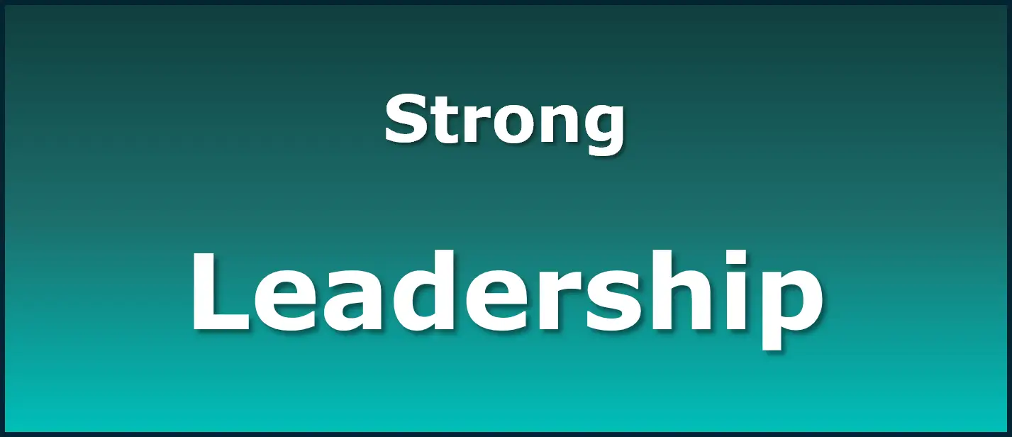 Strong Leadership